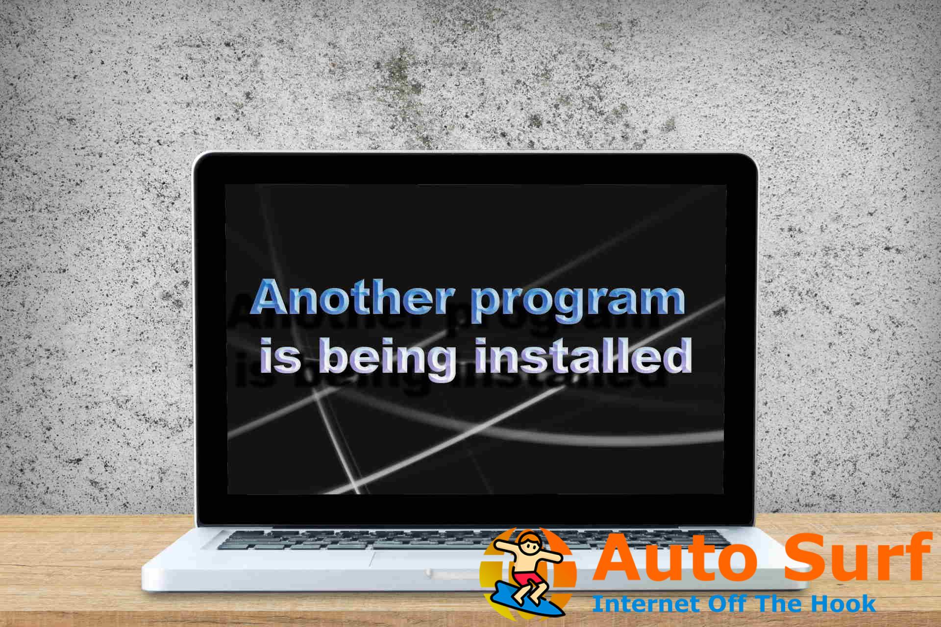 REVISIÓN: Se está instalando otro programa... Error del instalador