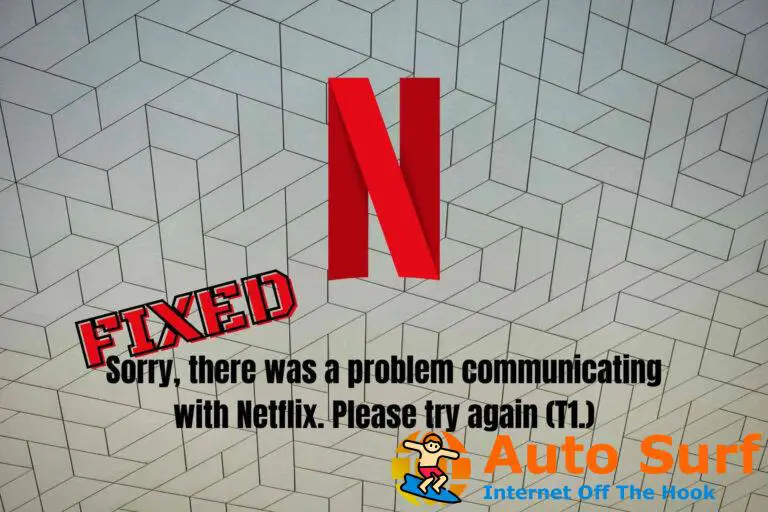 REVISIÓN: Lo siento, hubo un problema al comunicarse con Netflix