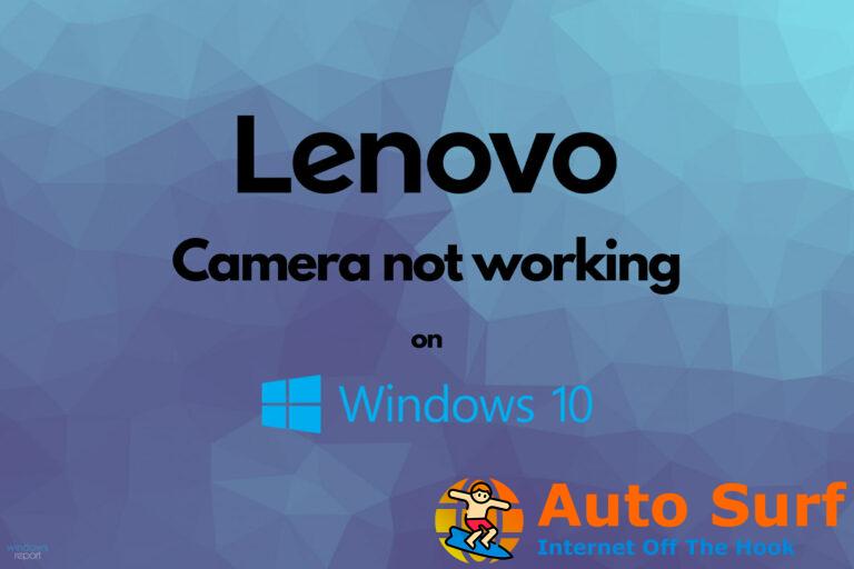 REVISIÓN: la cámara Lenovo de Windows 10 no funciona