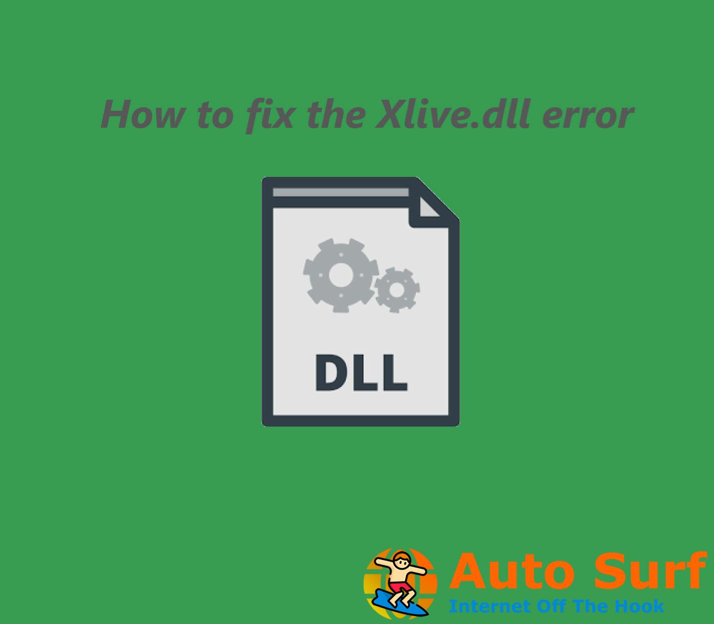 Cómo reparar el error Xlive.dll en Windows 10/11