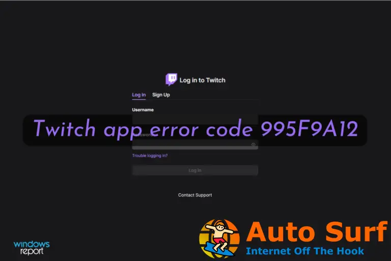 Código de error de la aplicación Twitch 995f9a12 en Xbox One [Quick fix]