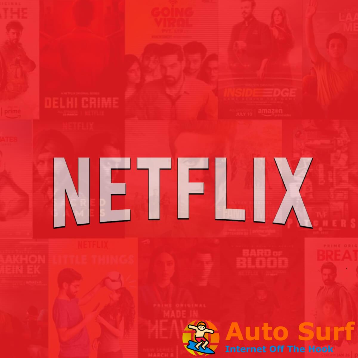REVISIÓN: error de descarga de Netflix [Full Guide]