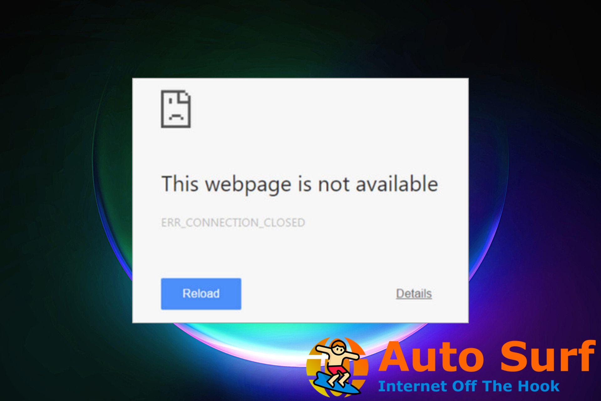 Solución fácil: Err_Connection_Closed en Chrome