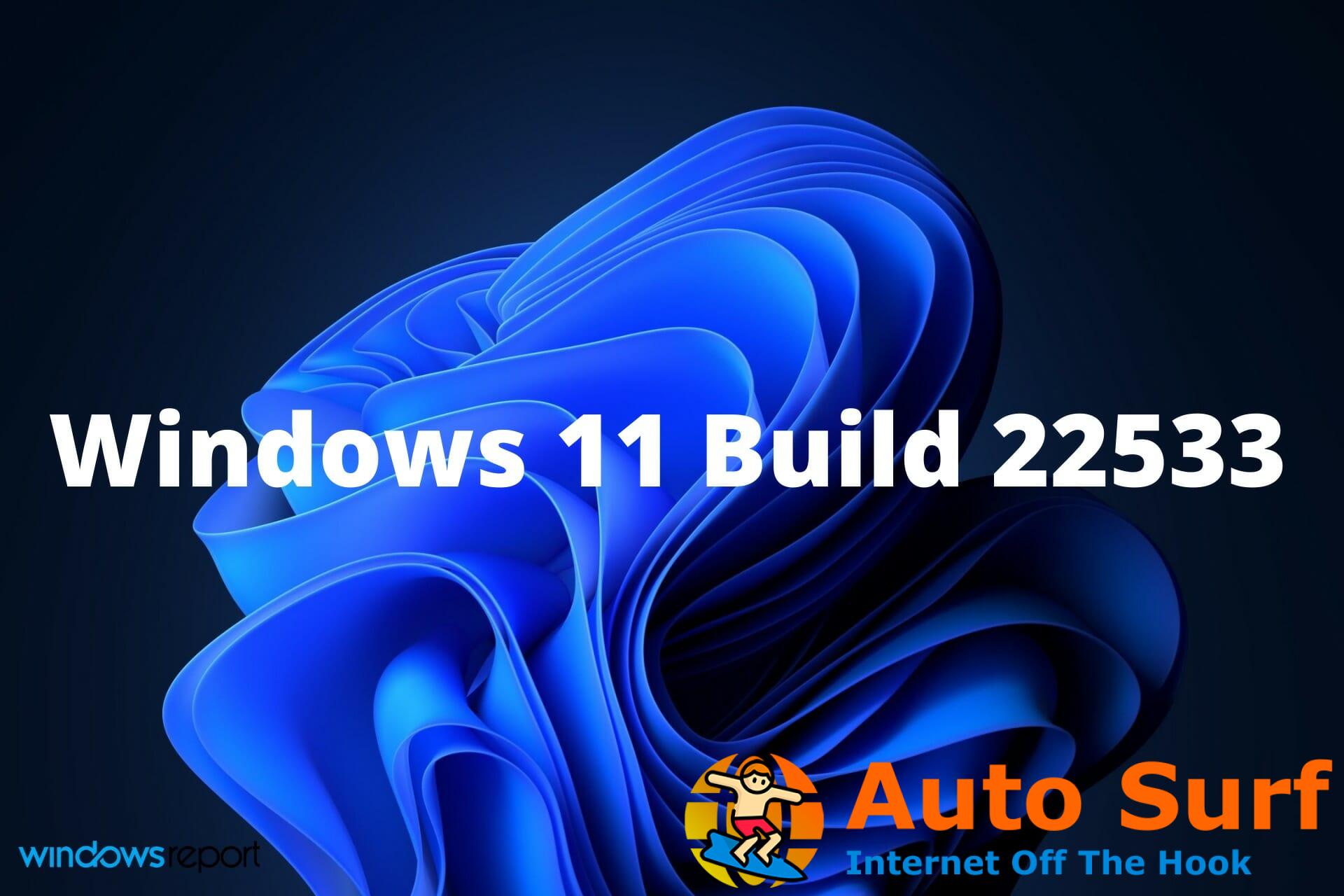 Esto es lo que puede esperar en el nuevo Windows 11 Build 22533